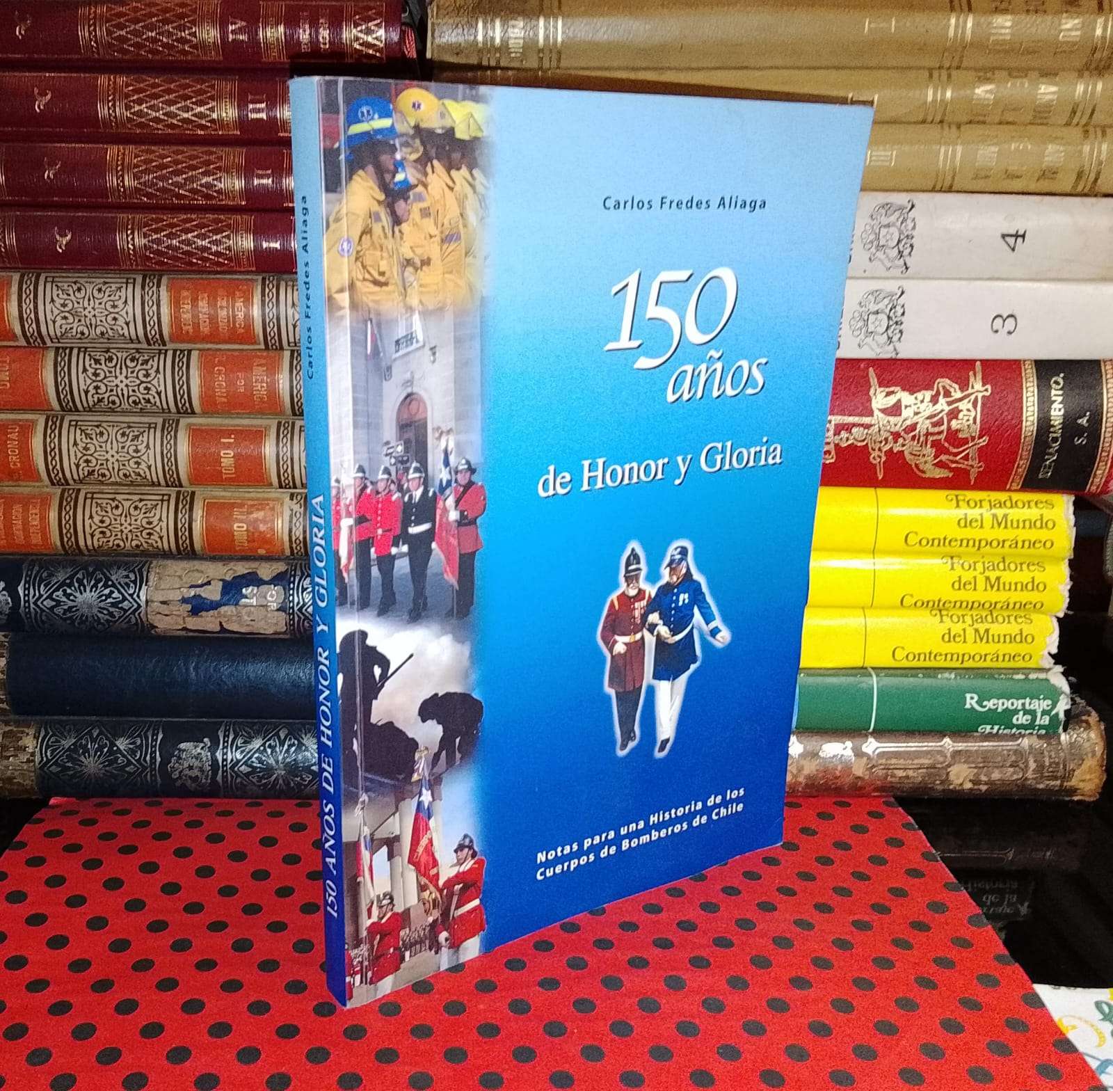150 Años De Honor Y Gloria - Carlos Fredes Aliaga - miniatura 1