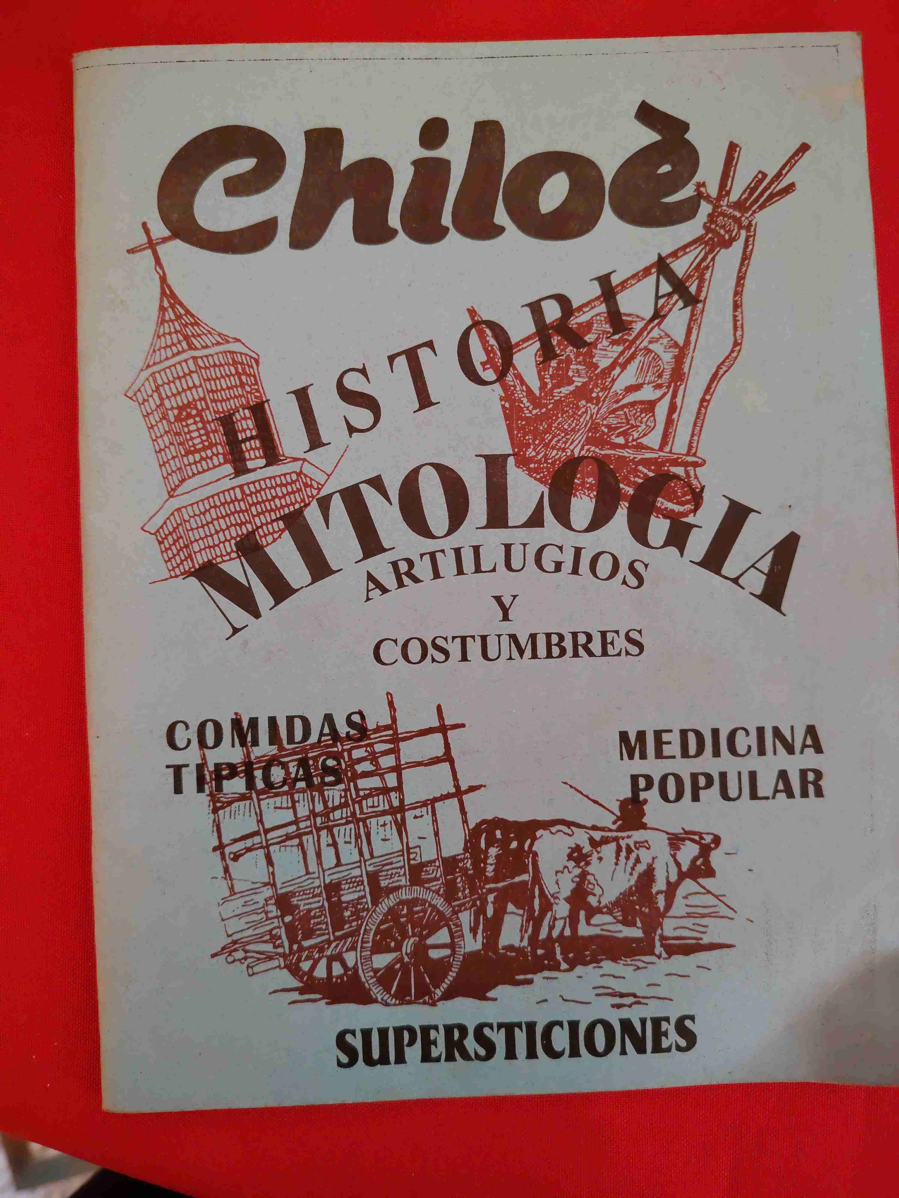 Libro Chiloé Historia y Mitología