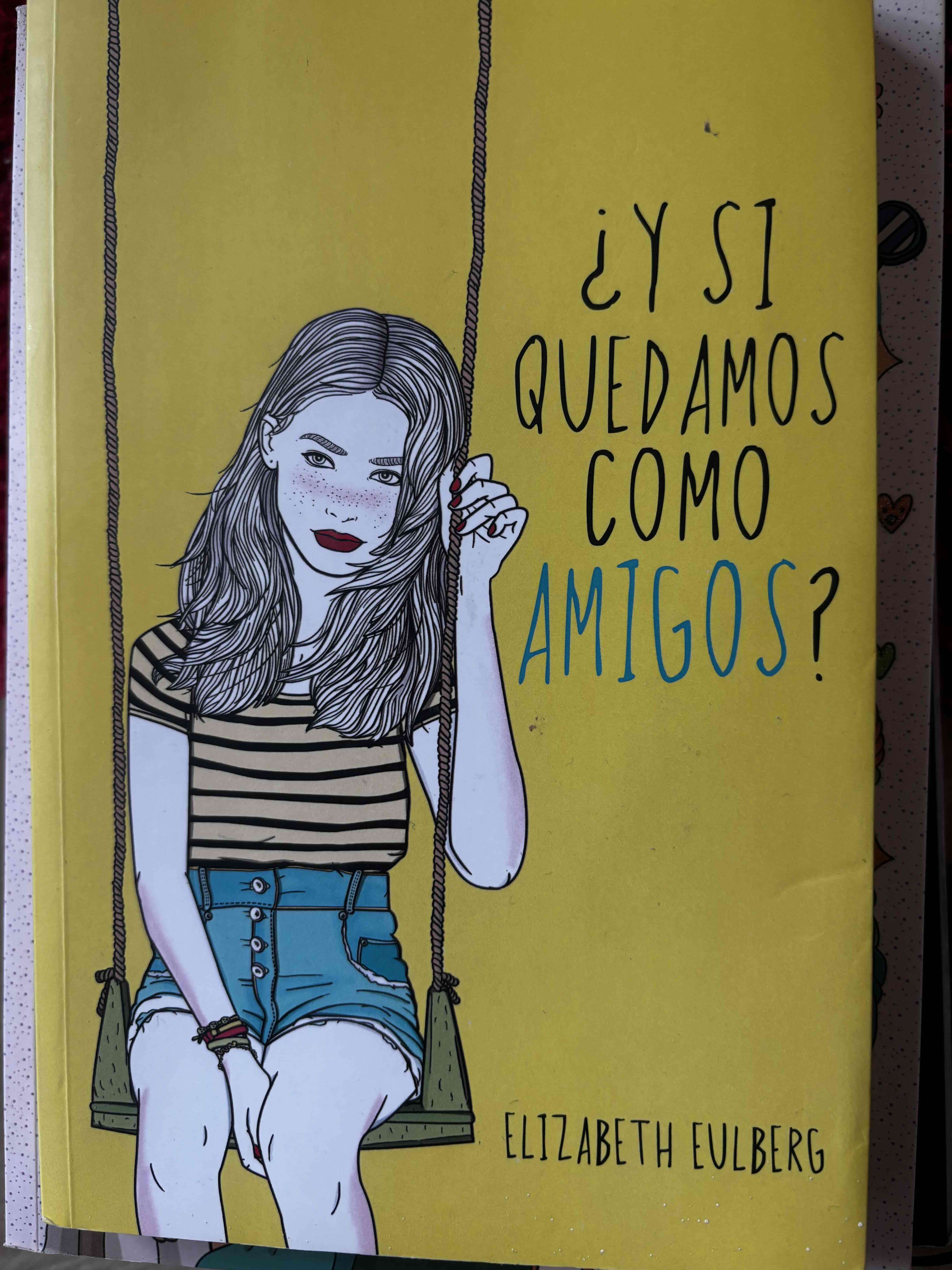 Libro ¿Y si quedamos como amigos?
