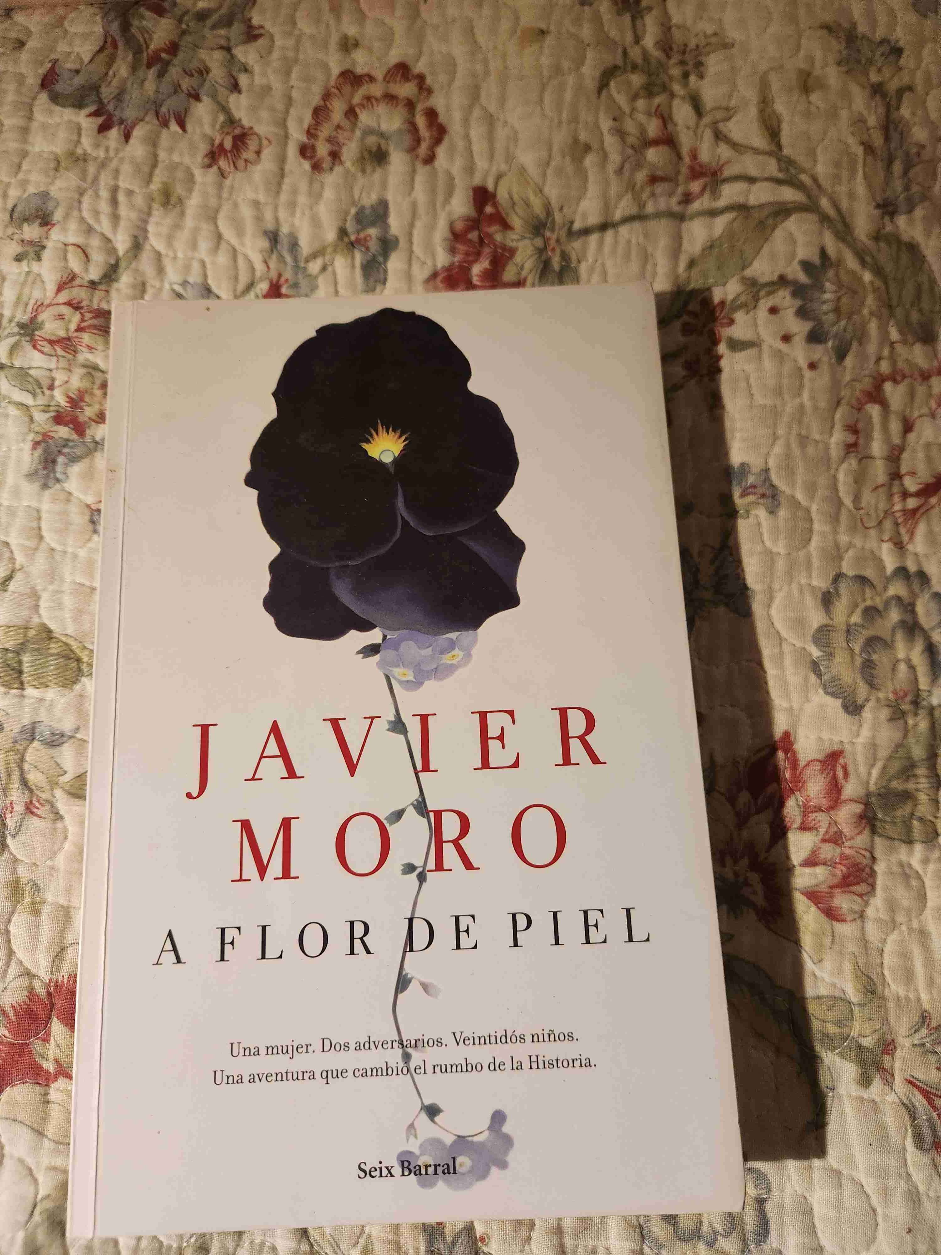 Libro 'A Flor de Piel' de Javier Moro