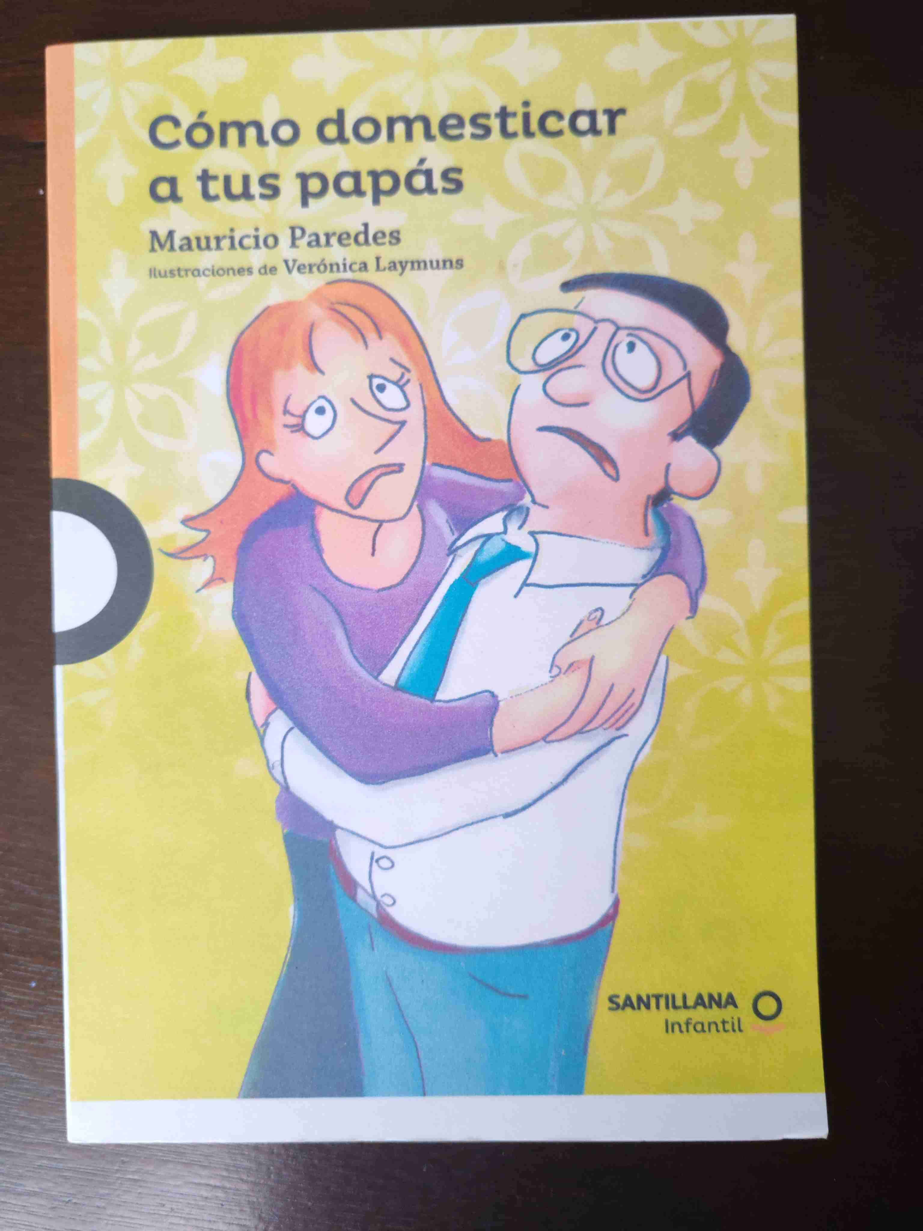 Libro 'Cómo domesticar a tus papás'