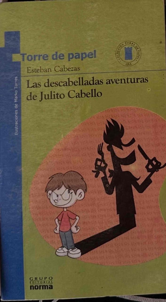 Libro Las descabelladas aventuras de julito cabell