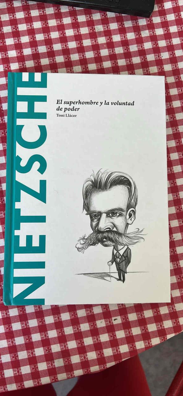 La voluntad de poder y el superhombre. Nietzsche