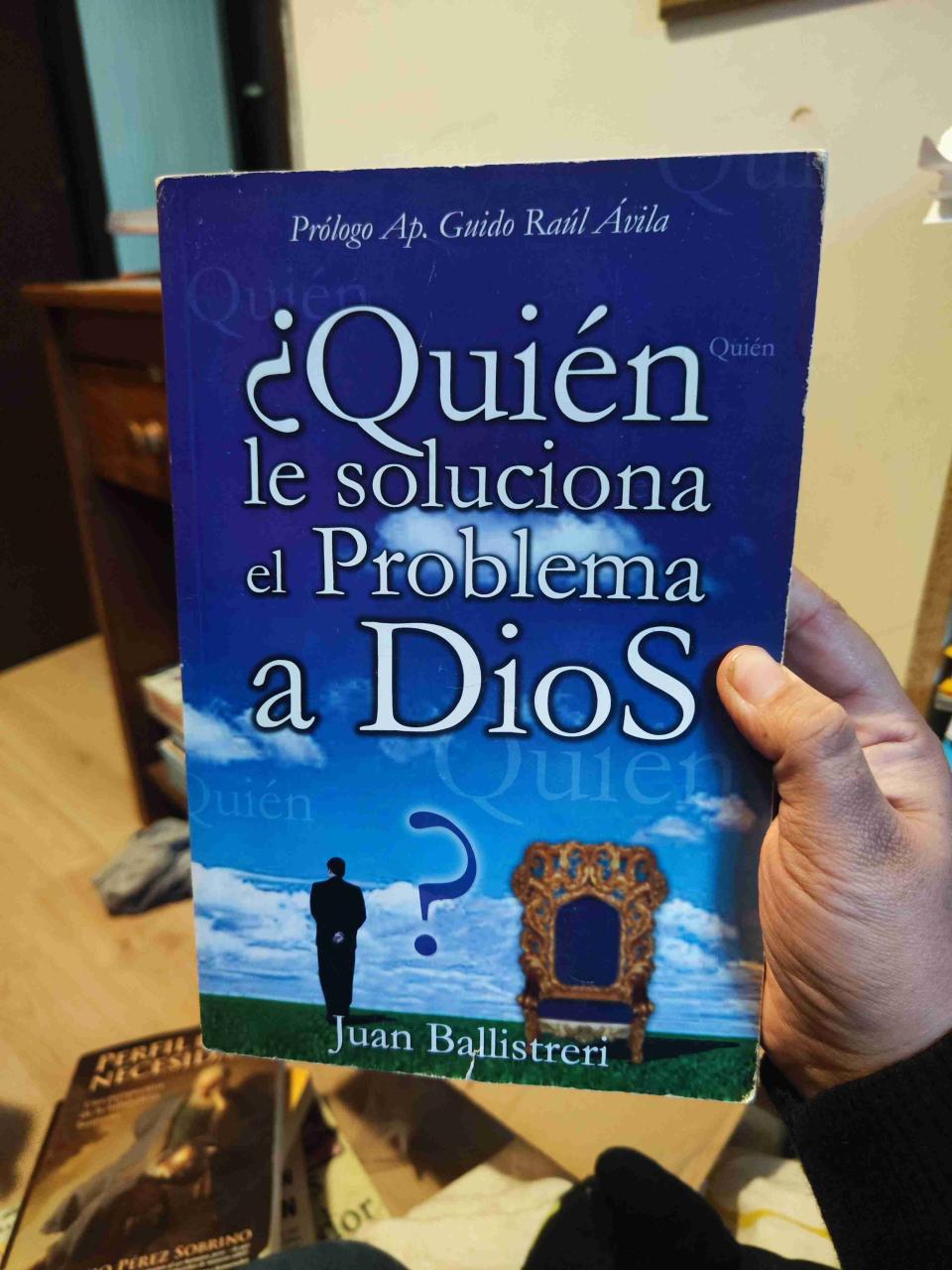 Libro ¿Quién le soluciona el Problema a Dios?