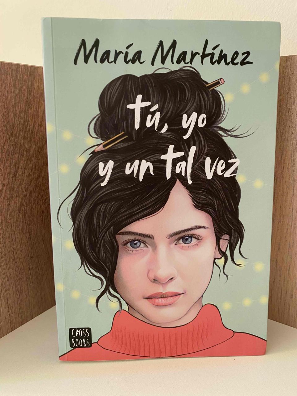 Libro 'Tú, yo y un tal vez'