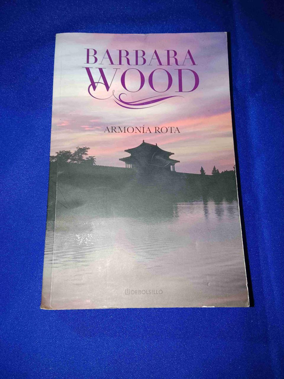 Libro Armonía Rota de Barbara Wood