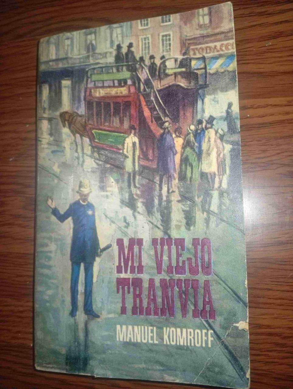 Libro 'Mi Viejo Tranvía' Manuel Komroff - miniatura 1