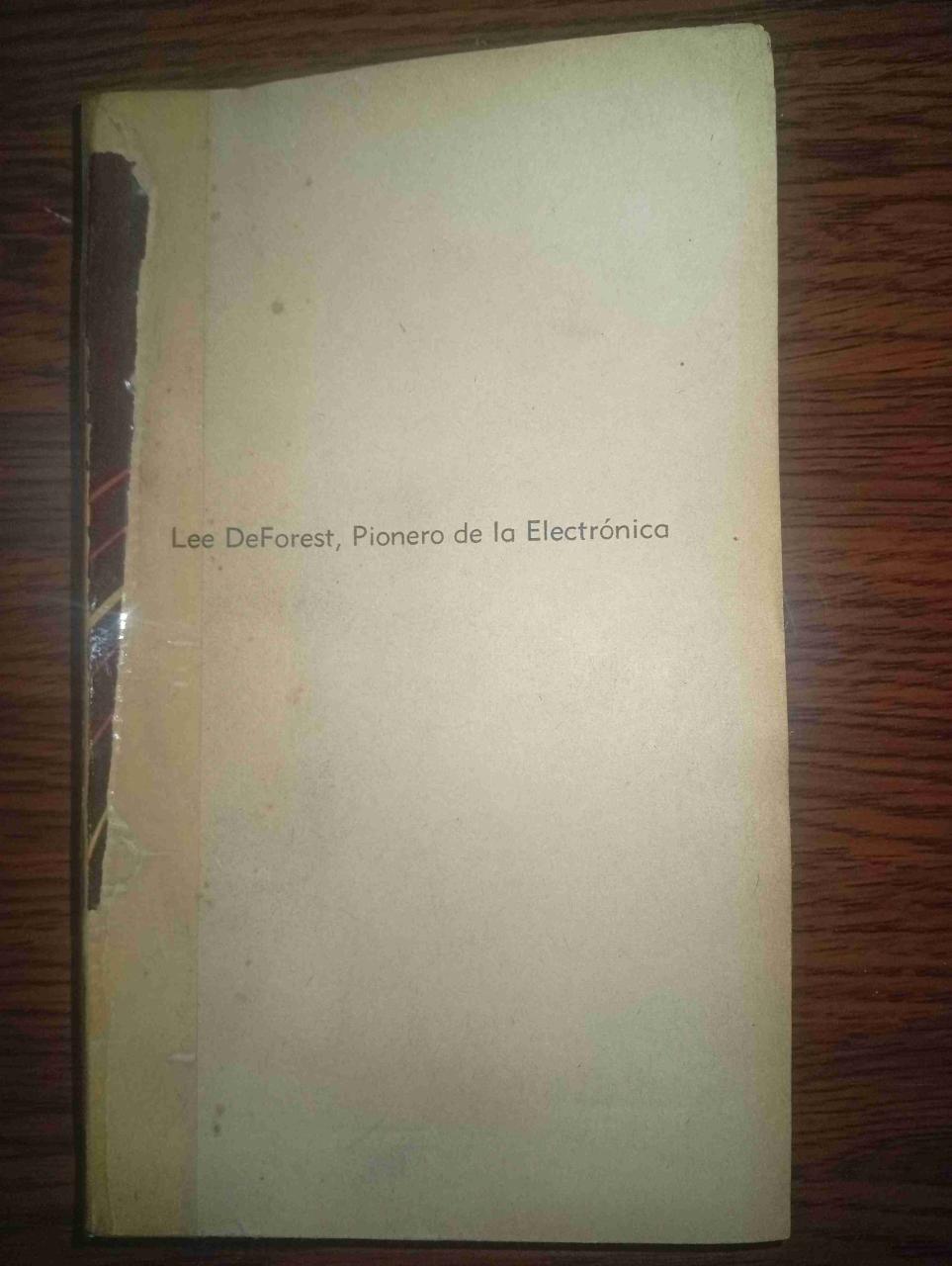 Libro 'Lee DeForest Pionero de la Electrónica' - miniatura 2