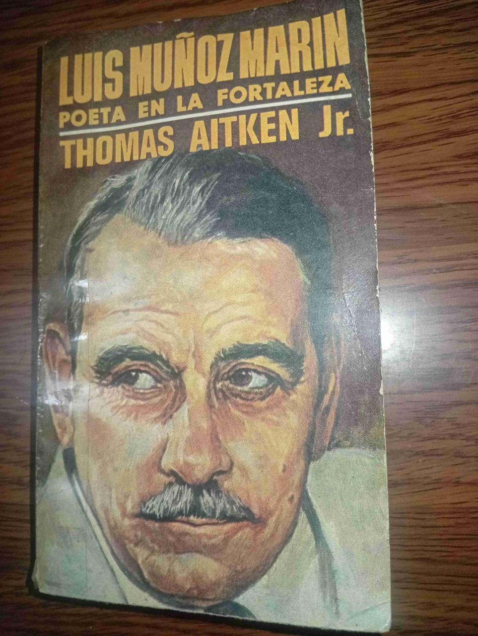 Luis Muñoz Marín "poeta en la fortaleza" - miniatura 1