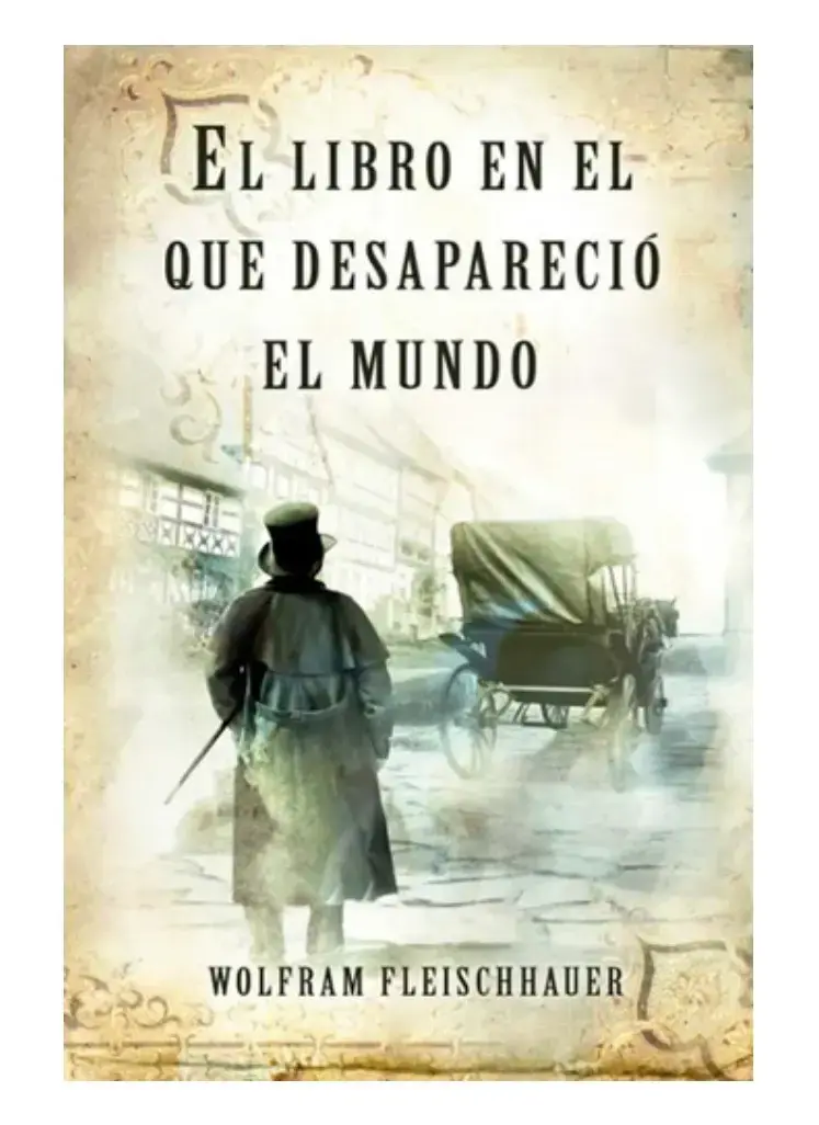 Libro 'El libro en el que desapareció el mundo'