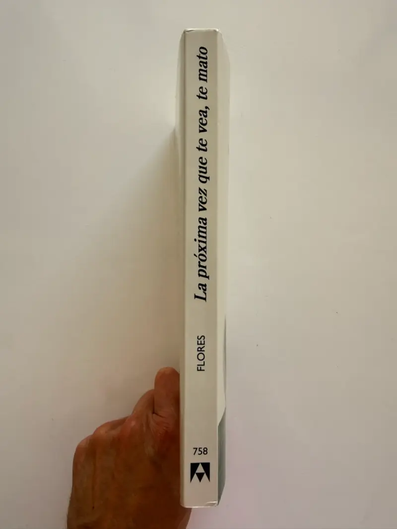Libro 'La próxima vez que te vea, te mato' - 3
