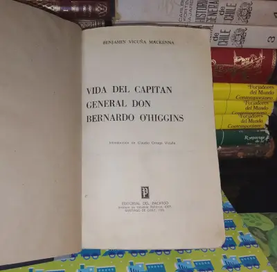 Vida Del Capitán General Don Bernardo O'Higgins - miniatura 1