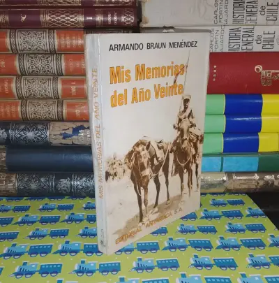 Mis Memorias Del Año Veinte - Armando Braun Menénd - miniatura 1