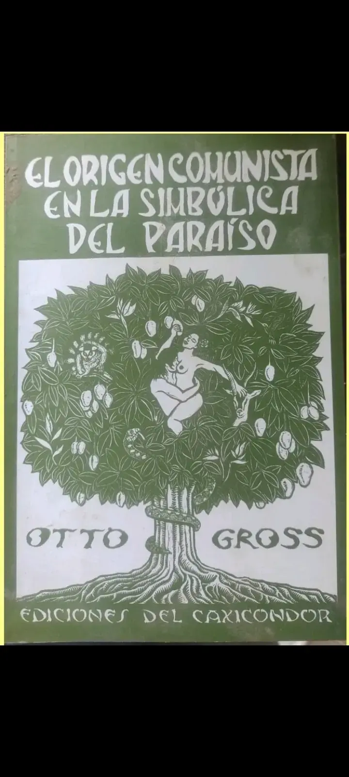 "El Origen Comunista en la Simbólica del Paraíso"