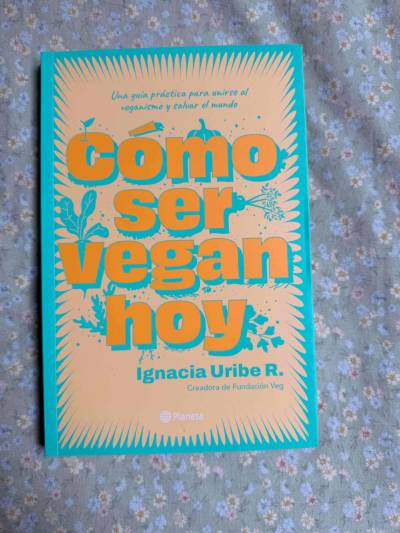 Cómo ser vegan hoy - miniatura 1