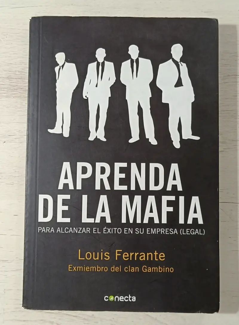 Aprende de la mafia: para tener éxito en... - 1