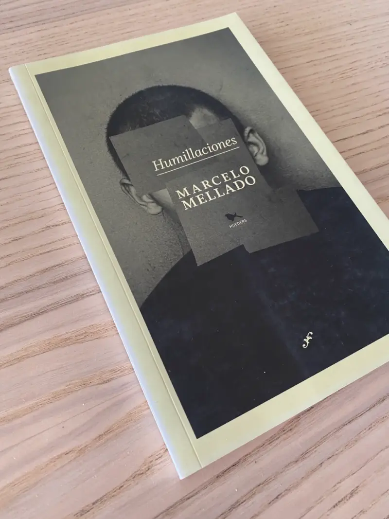 Libro Humillaciones de Marcelo Mellado - 2