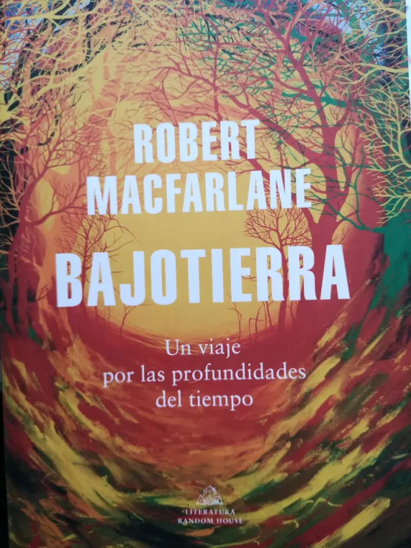 Libro Bajotierra de Robert Macfarlane