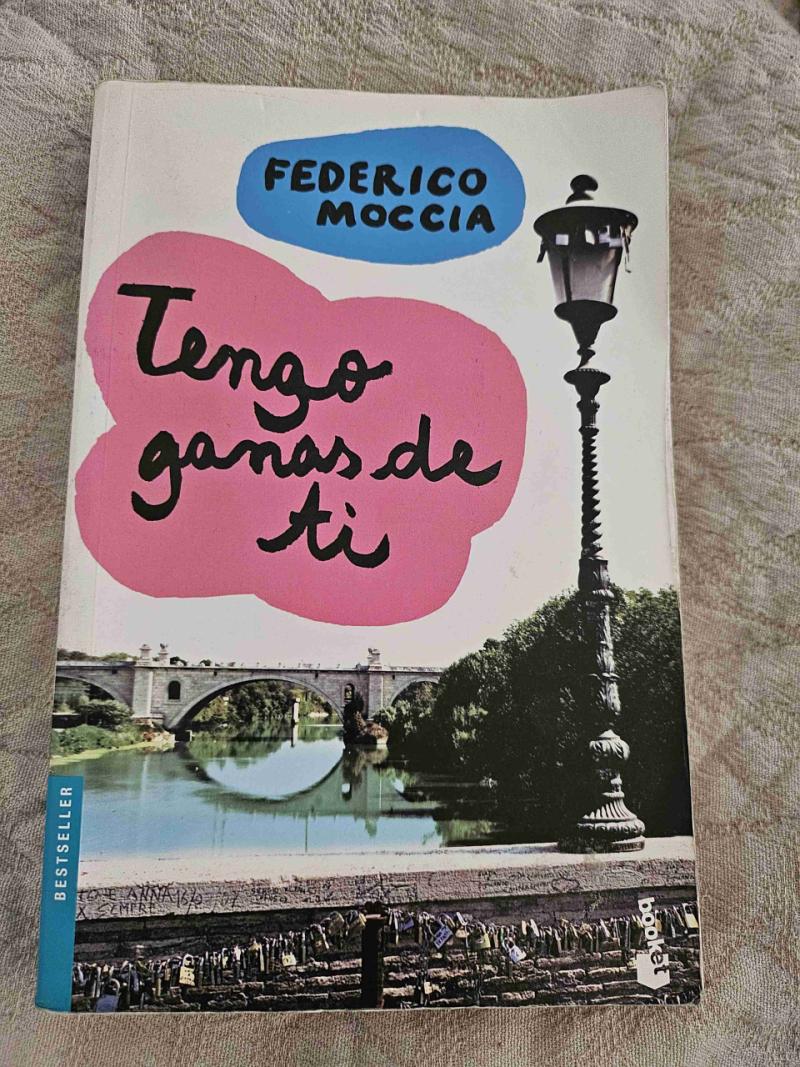 Libro 'Tengo ganas de ti'. Federico Moccia - 1