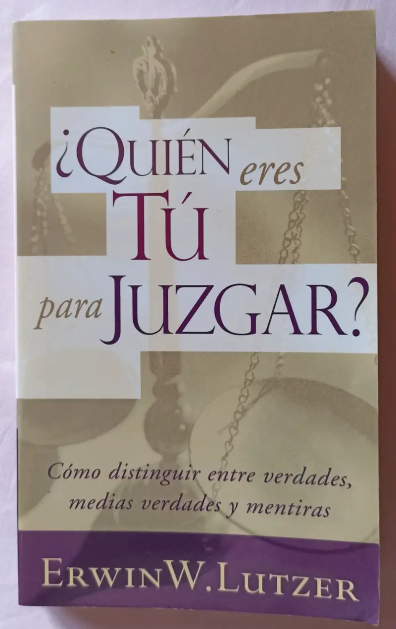 Quien Eres Tú Para Juzgar-Erwin W. Lutzer - 1