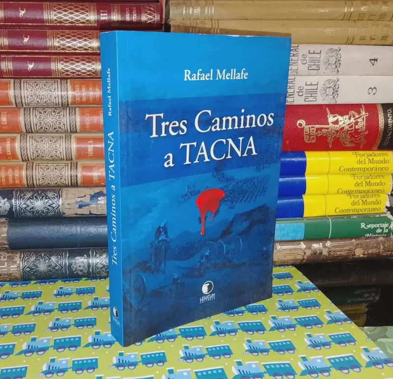 Tres Caminos A Tacna - Rafael Mellafe - 1