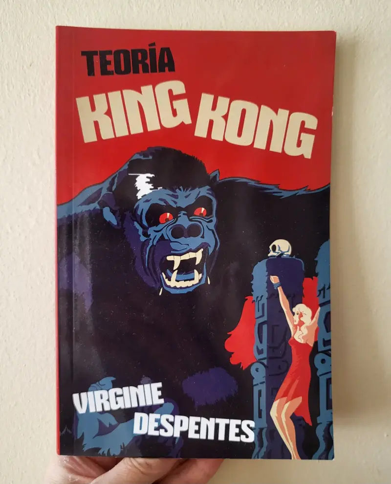 Libro 'Teoría King Kong' Virginie Despentes