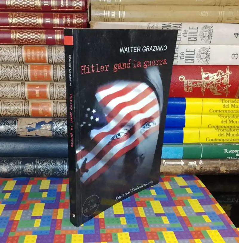 Hitler Ganó La Guerra - Walter Graziano - 1