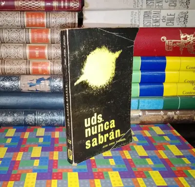 Uds. Nunca Sabrán... - Juan Jorge Faundes - miniatura 1