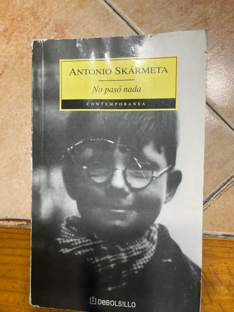 Libro 'No pasó nada' Antonio Skármeta - 1