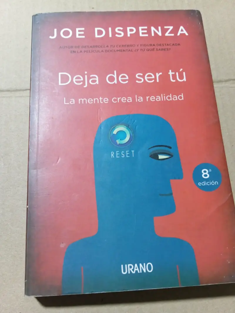 Libro 'Deja de ser tú' Joe Dispenza - 2