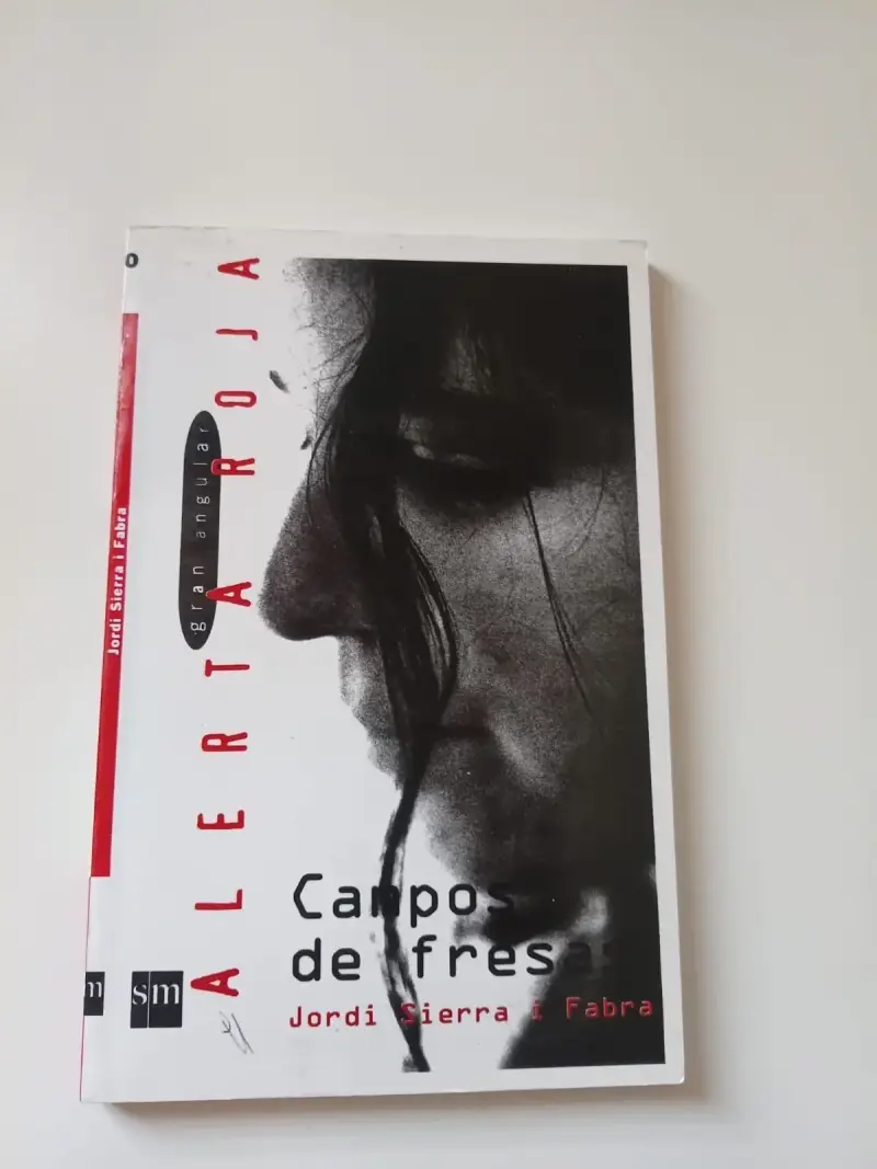 Libro 'Campos de fresas' Jordi Sierra i Fabra