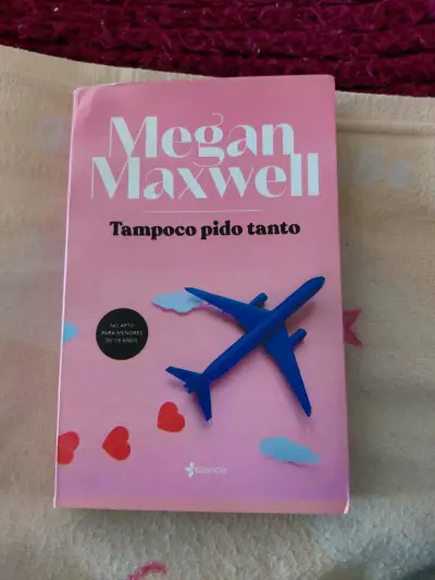 Libro 'Tampoco pido tanto' de Megan Maxwell - miniatura 1
