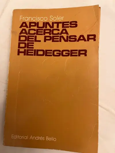 Apuntes del Pensar de Heidegger - Francisco Soler - miniatura 1