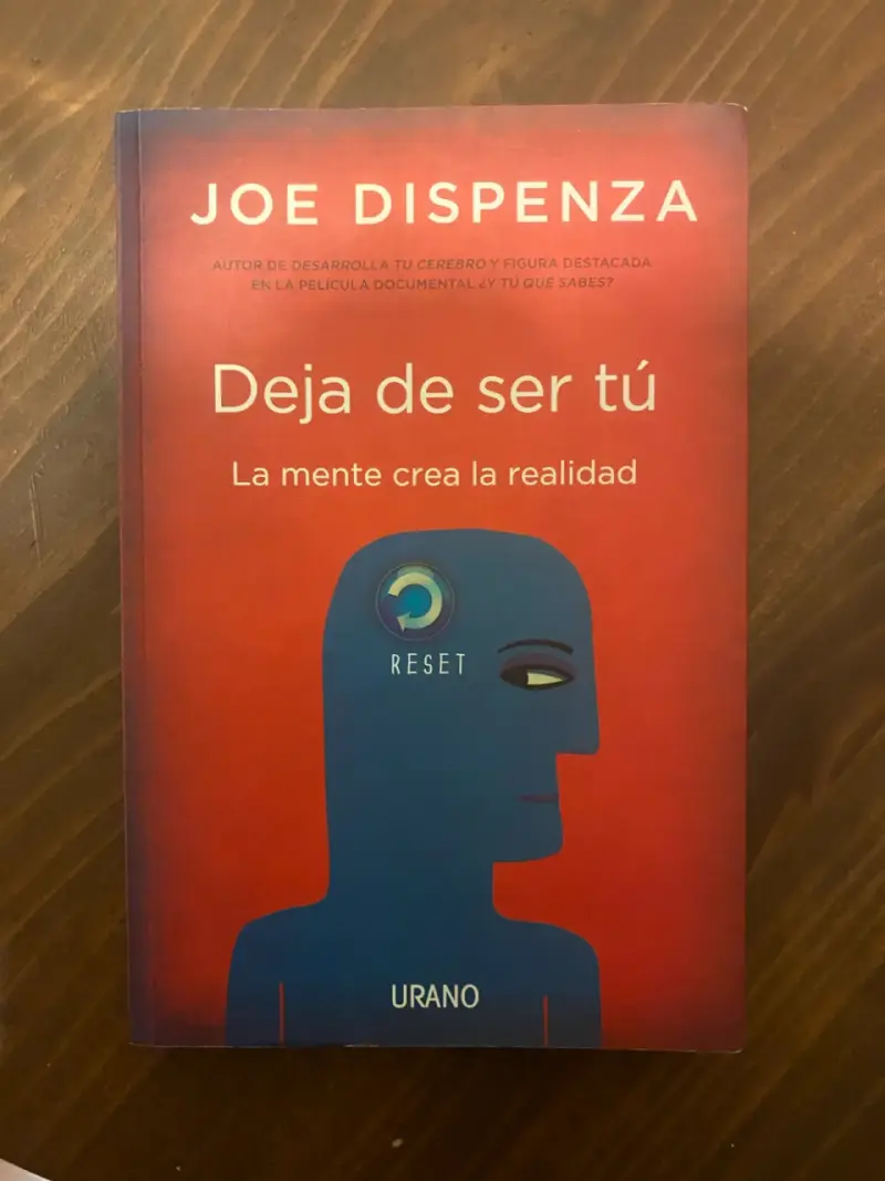 Libro 'Deja de ser tú' Joe Dispenza - 1