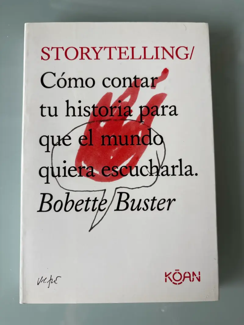 Storytelling: cómo contar tu historia para que el - 1