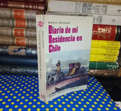 Diario De Mi Residencia En Chile - Maria Graham - miniatura 1