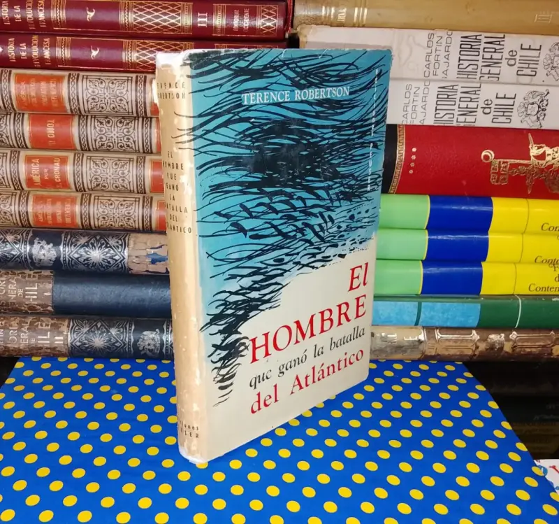 El Hombre Que Ganó La Batalla Del Atlántico - Ter - 1