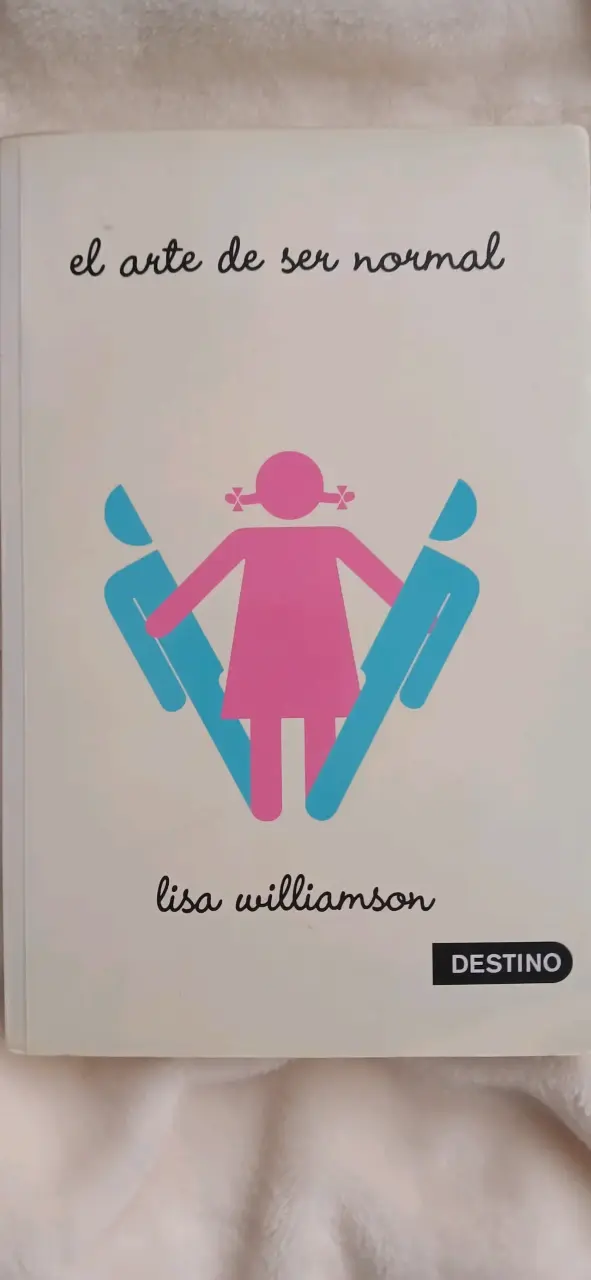 Libro: El arte de ser normal - 1