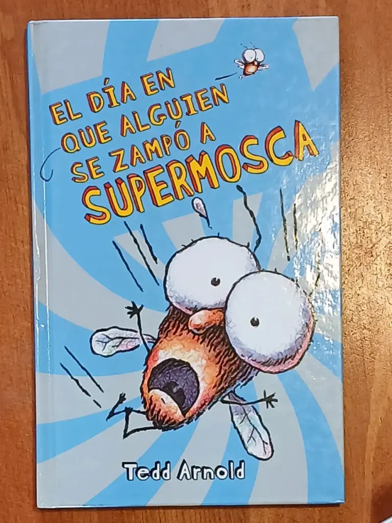 Libro El día en que alguien se zampó a Supermosca
