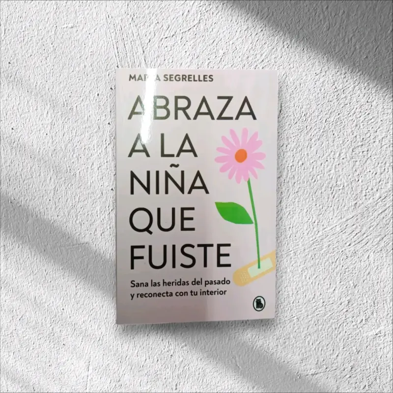 Libro 'Abraza a la niña que fuiste'