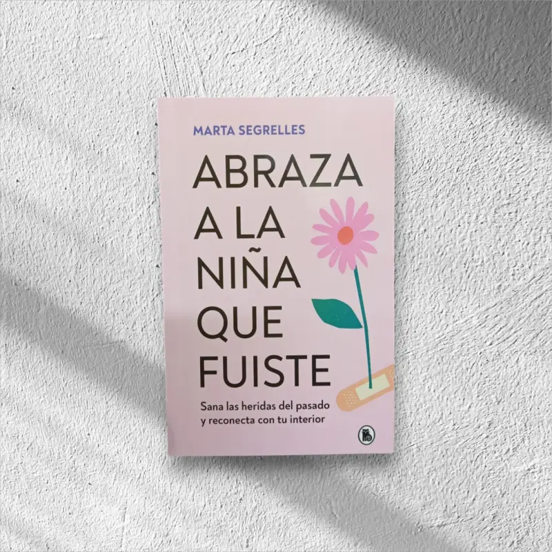 Libro 'Abraza a la niña que fuiste'