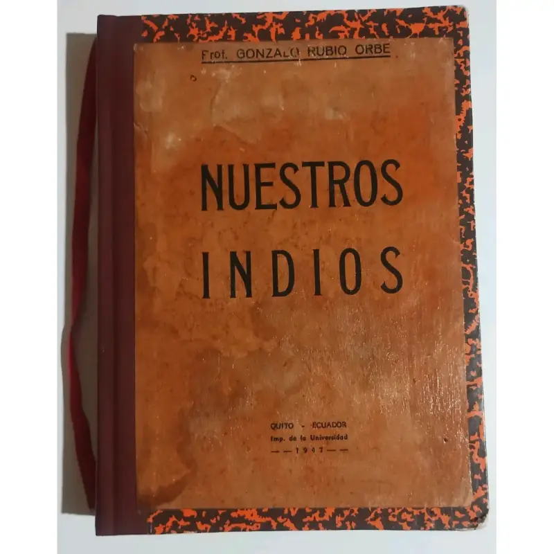 Nuestros Indios, antropología año 1947 - 1