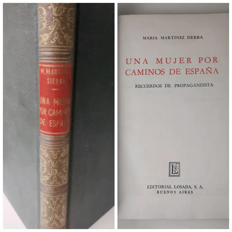 Recuerdos de una Propagandista. Martínez Sierra - 1
