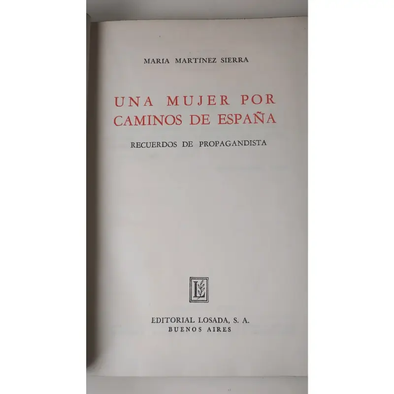 Recuerdos de una Propagandista. Martínez Sierra - 3