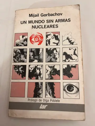 'Un Mundo Sin Armas Nucleares' M. Gorbachov - miniatura 1