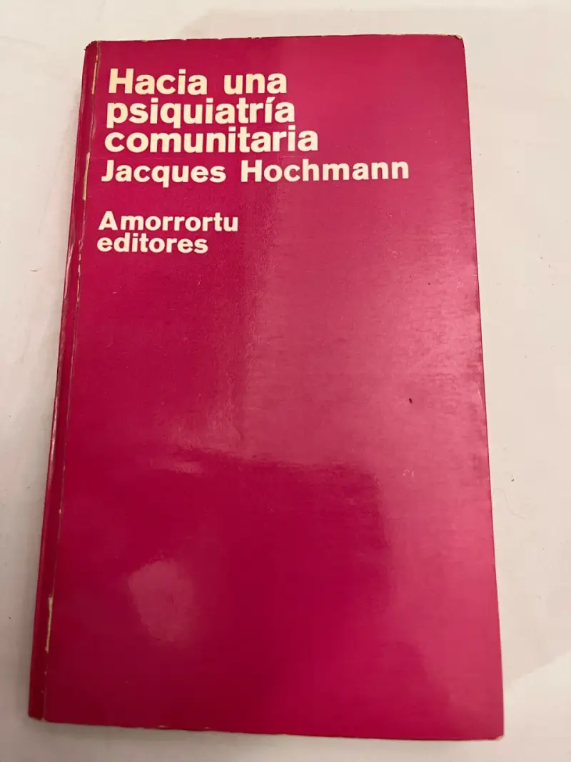 Hacia una psiquiatría comunitaria, J.Hochmann - 1