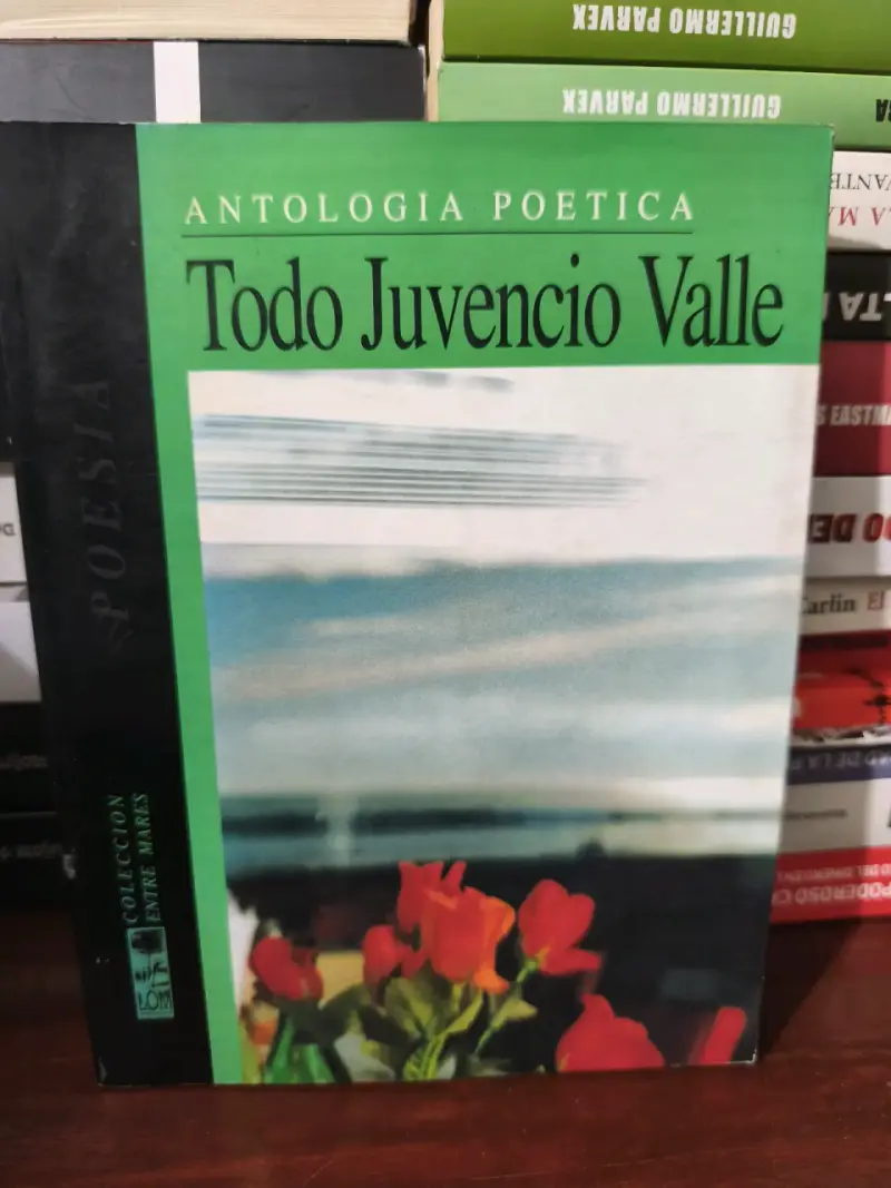 Antología Poética Juvencio Valle - 1