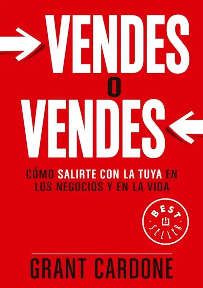 Libro "Vendes o Vendes" de Grant Cardone