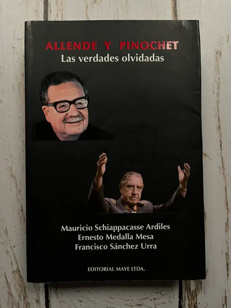 Libro 'Allende y Pinochet' Las verdades olvidadas - 1