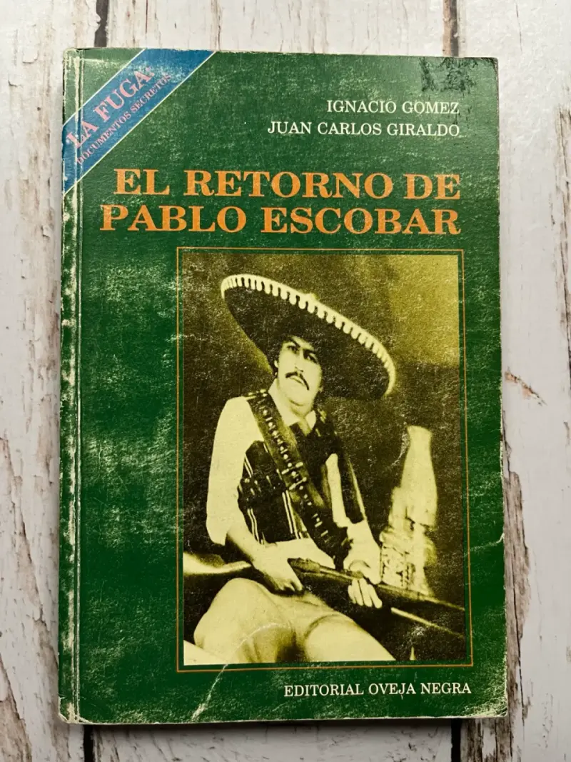 El Retorno de Pablo Escobar' / Ignacio Gómez - 1